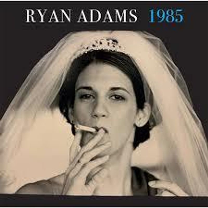 Ryan Adams-1985.   IMPORT