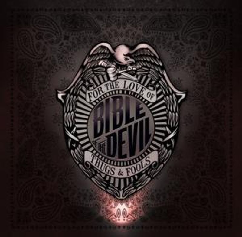 Bible Of The Devil For The Love Of Thugs and Fool(LTD)
