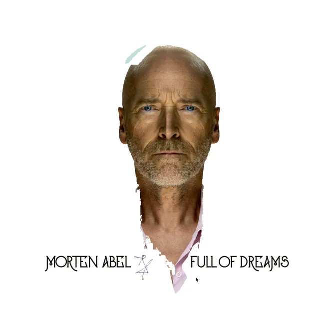Hovedbilde Morten Abel-Full Of Dreams