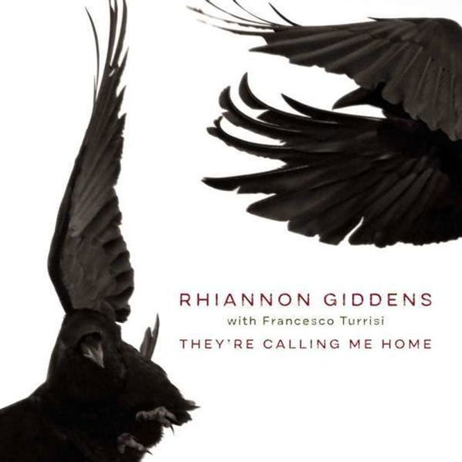 Hovedbilde RHIANNON GIDDENS-Theyre Calling Me Home