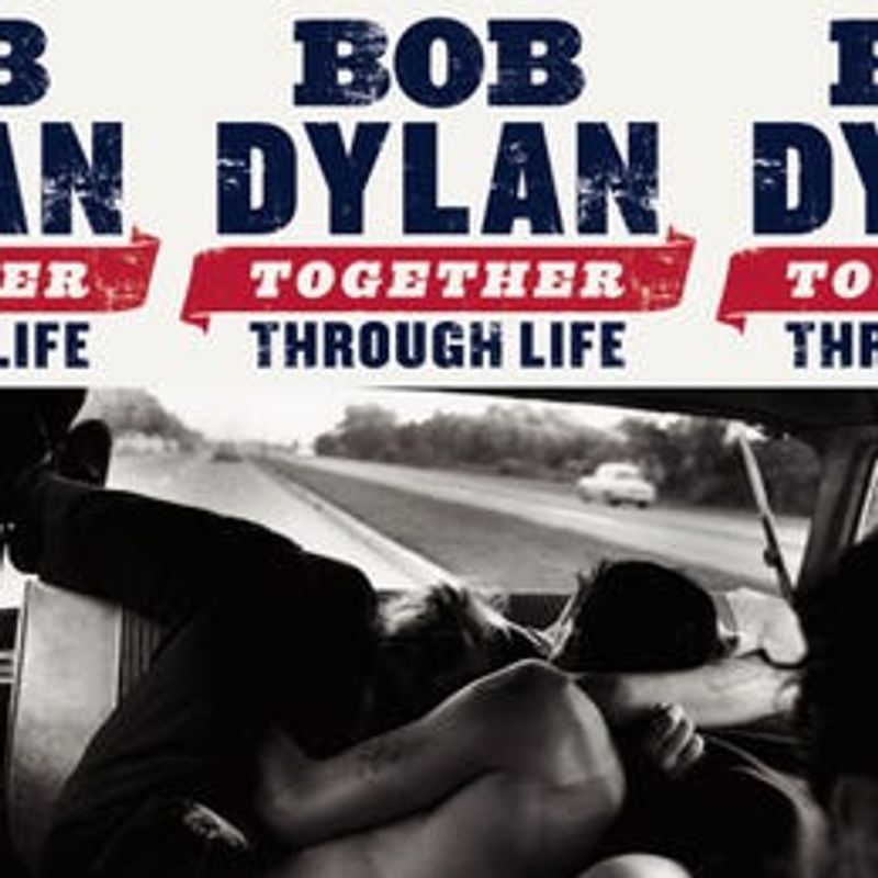 Bob Dylan-TOGETHER THROUGH LIFE