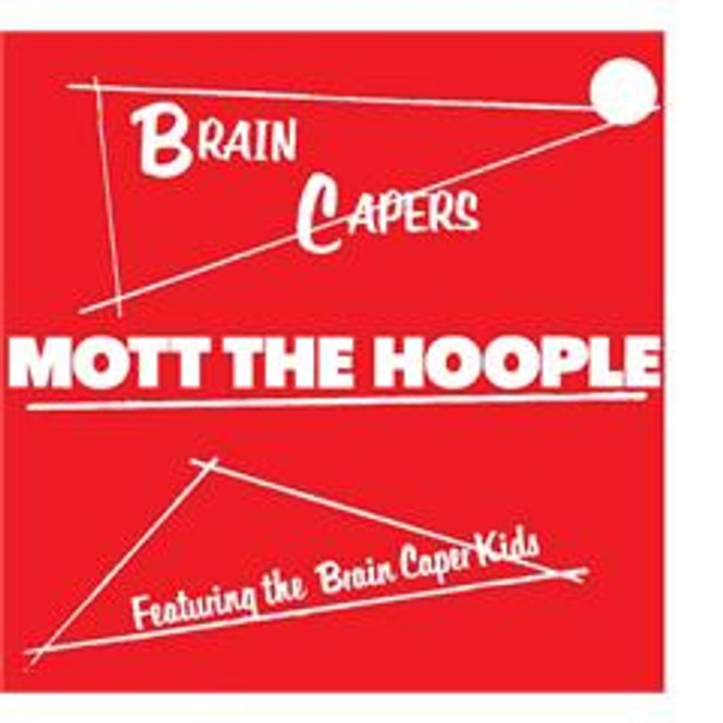 Hovedbilde MOTT THE HOOPLE-Brain Capers