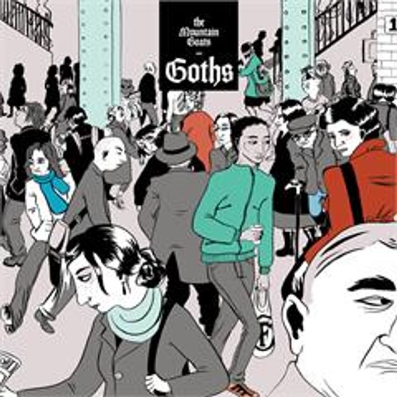 Goths-The Mountain Goats