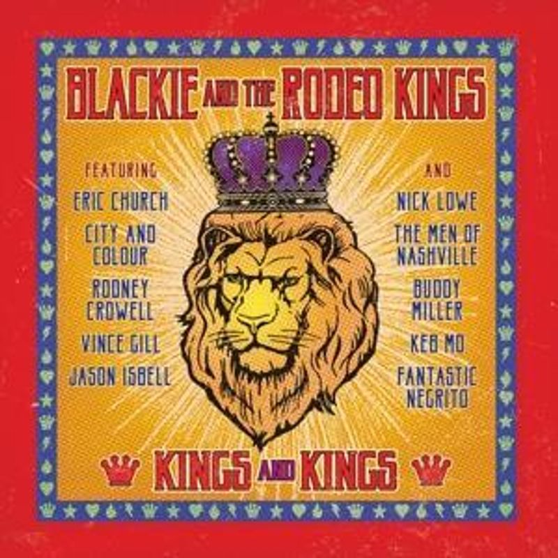 Blackie & the Rodeo Kings-Kings and Kings