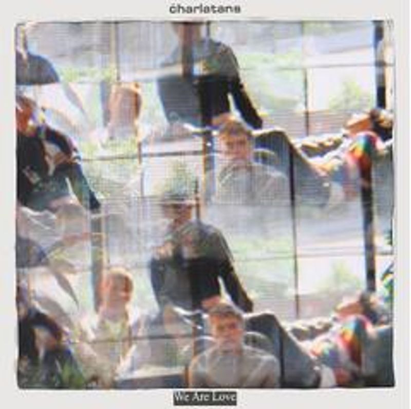 The Charlatans-We Are Love - LTD